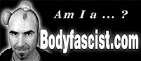 http://bodyfascist.com